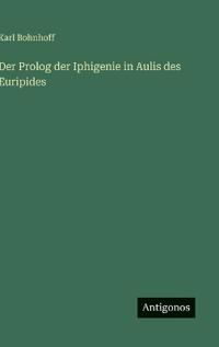 Bokomslag för "Der PROLOG Der Iphigenie in Aulis Des Euripides"