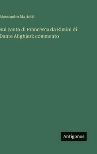 Kirjan kansi "Sul Canto Di Francesca Da Rimini Di Dante Alighieri"