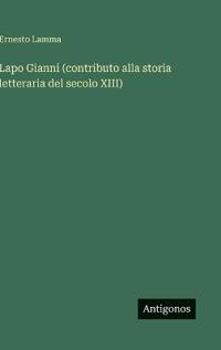 Kirjan kansi "Lapo Gianni (contributo alla storia letteraria del secolo XIII)"