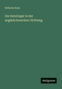 Die Kenninger in der angilsächseschen Dichtung