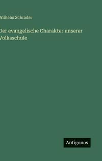 Der evangelische Charakter unserer Volksschule