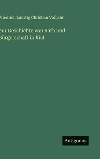 Zur Geschichte von Rath und Bürgerschaft in Kiel