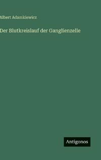 Der Blutkreislauf der Ganglienzelle