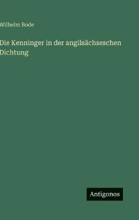 Die Kenninger in der angilsächseschen Dichtung