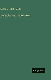 Nietzsche und die Schweiz