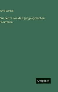 Zur Lehre von den geographischen Provinzen