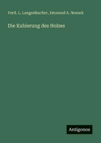 Die Kubierung des Holzes