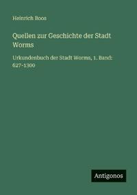 Quellen zur Geschichte der Stadt Worms