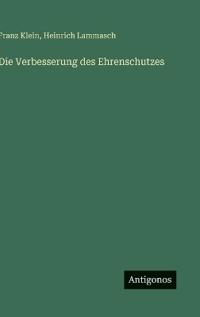 Die Verbesserung des Ehrenschutzes