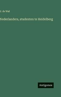 Nederlanders, studenten te Heidelberg