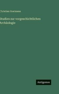 Studien zur vorgeschichtlichen Archäologie