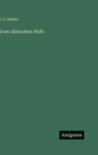 Vom dänischen Hofe