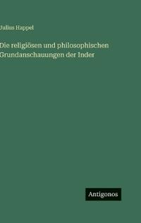Kirjan kansi "Die religiösen und philosophischen Grundanschauungen der Inder"