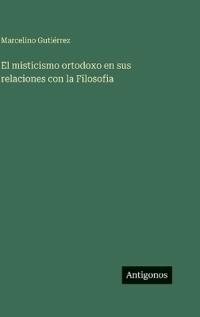 Kirjan kansi "El misticismo ortodoxo en sus relaciones con la Filosofia"