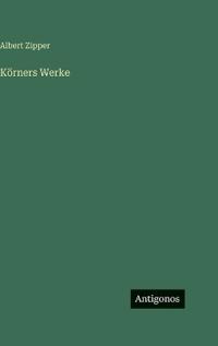 Körners Werke