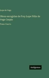 Kirjan kansi "Obras escogidas de Frey Lope Félix de Vega Carpio"