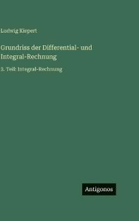 Grundriss der Differential- und Integral-Rechnung