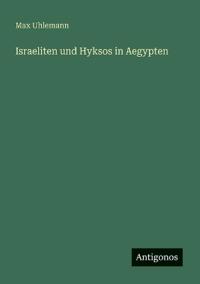 Bokomslag för "Israeliten und Hyksos in Aegypten"