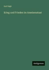 Krieg und Frieden im Ameisenstaat