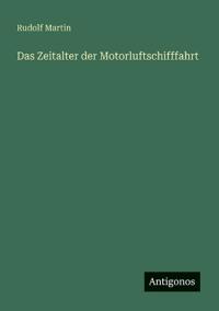 Das Zeitalter der Motorluftschifffahrt