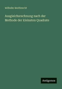 Ausgleichsrechnung nach der Methode der kleinsten Quadrate