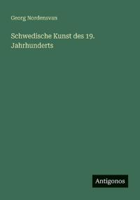 Schwedische Kunst des 19. Jahrhunderts