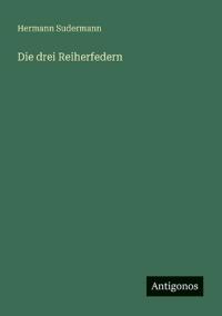 Die drei Reiherfedern