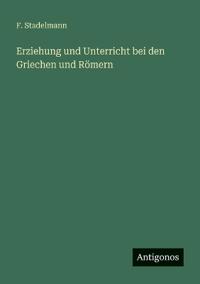 Kirjan kansi "Erziehung und Unterricht bei den Griechen und Römern"