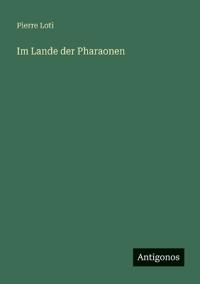 Im Lande der Pharaonen