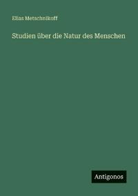 Studien über die Natur des Menschen