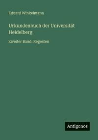 Urkundenbuch der Universität Heidelberg