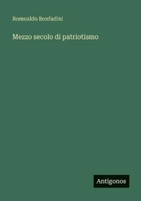 Mezzo secolo di patriotismo