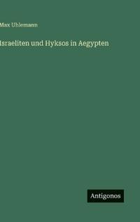 Bokomslag för "Israeliten und Hyksos in Aegypten"