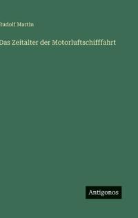 Das Zeitalter der Motorluftschifffahrt