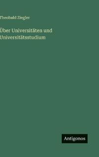 Über Universitäten und Universitätsstudium