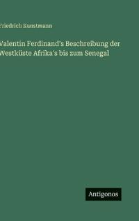 Kirjan kansi "Valentin Ferdinand's Beschreibung der Westküste Afrika's bis zum Senegal"