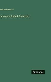 Lenau an Sofie Löwenthal