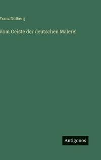 Vom Geiste der deutschen Malerei