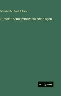 Friedrich Schleiermachers Monologen