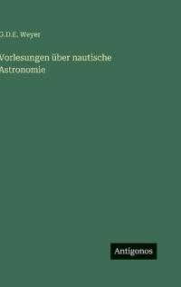 Vorlesungen über nautische Astronomie