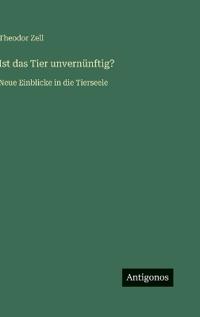 Ist das Tier unvernünftig?