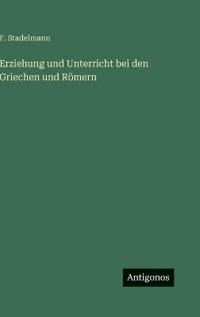 Kirjan kansi "Erziehung und Unterricht bei den Griechen und Römern"