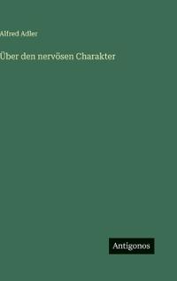 Über den nervösen Charakter
