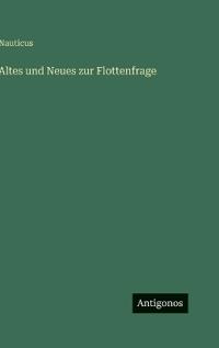 Altes und Neues zur Flottenfrage