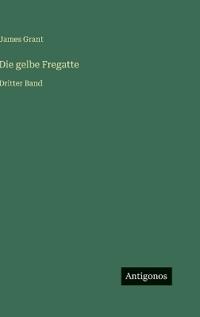 Die gelbe Fregatte
