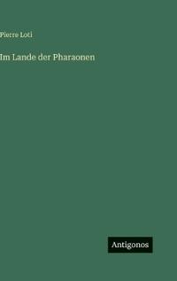 Im Lande der Pharaonen