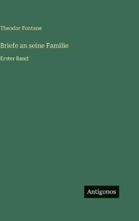 Briefe an seine Familie