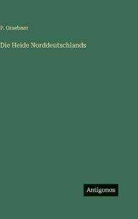 Die Heide Norddeutschlands