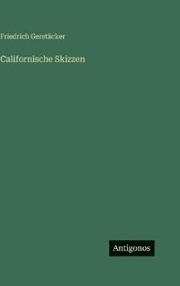 Californische Skizzen