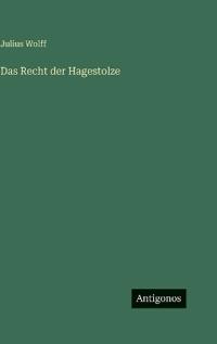 Das Recht der Hagestolze
